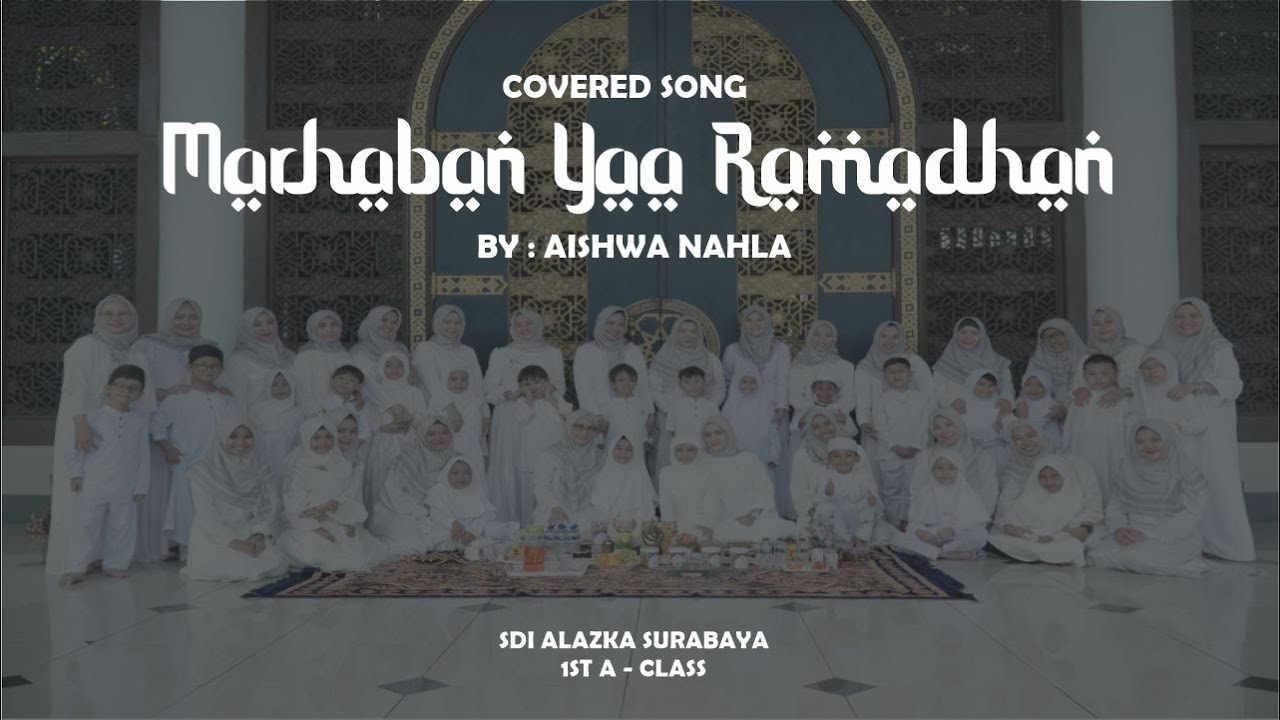 Marhaban Ya Ramadhan Cover by 1A Alazka Surabaya II Alazka Nada 2024