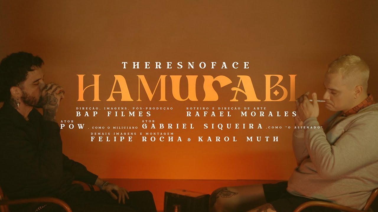 THERE'S NO FACE    //    HAMURABI   (MUSIC VIDEO)   //   PT-BR