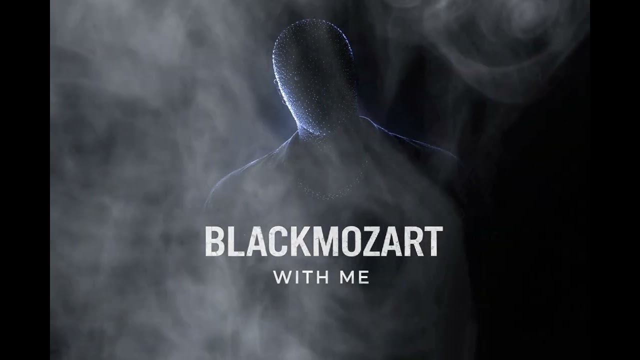 BLACKMOZART – WITH ME (Official Audio)