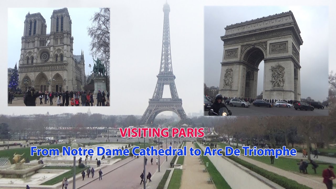 Paris Vacation | From Notre Dame Cathedral to Arc De Triomphe.