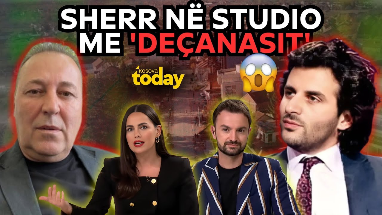 Njihemi mirë', 'Serbia prapa' / SHERR në studio me 'Deçanasit', i kritikon edhe Kraki - Kosova Today