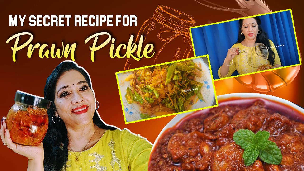 My Secret Recipe For Prawn Pickle | Rekha's Diary