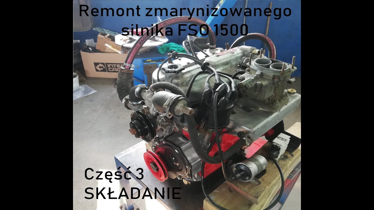 Remont zmarynizowanego silnika FSO 1500 część 3 (FSO 1500 engine rebuilt)