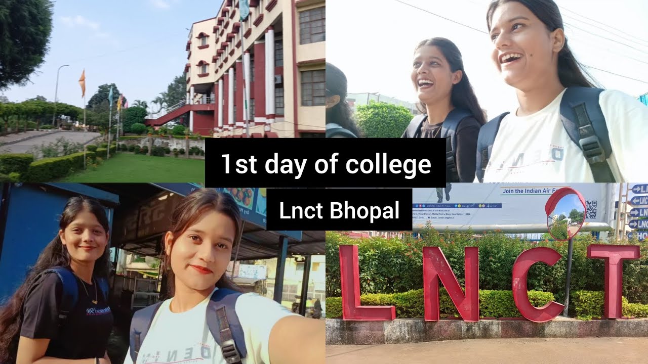 1st Day Of College ....LNCT Bhopal 