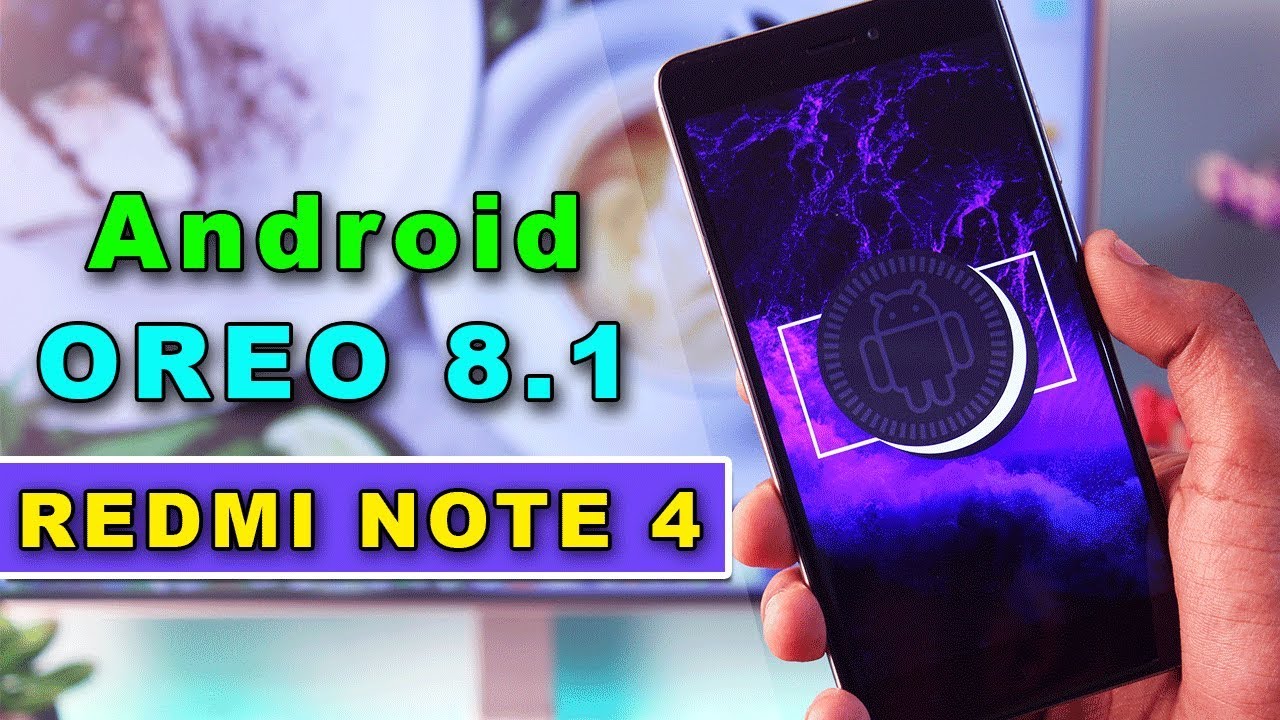 Redmi Note 4 : Android Oreo 8.1 Beta Official AOSP Extended Rom Review