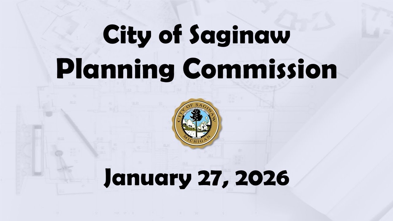 City of Saginaw Planning Commission January 27, 2026
