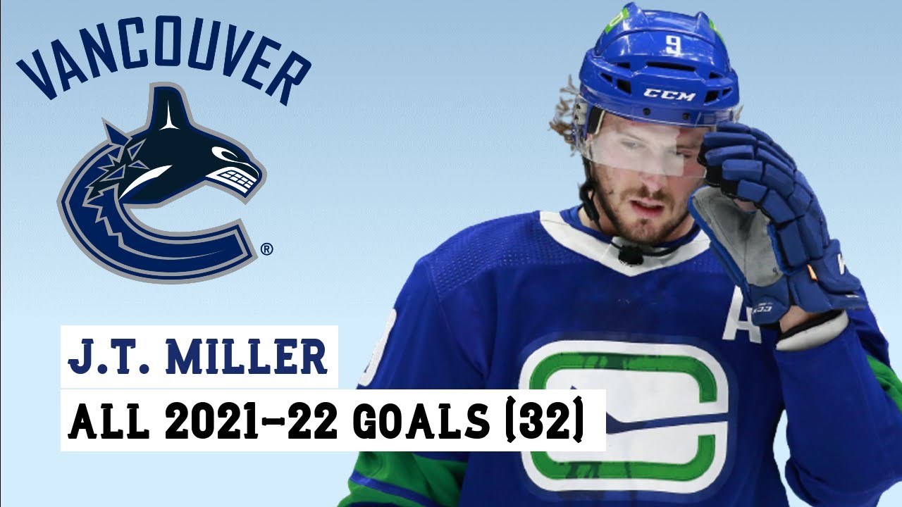 J.T. MIller (#9) All 32 Goals of the 2021-22 NHL Season
