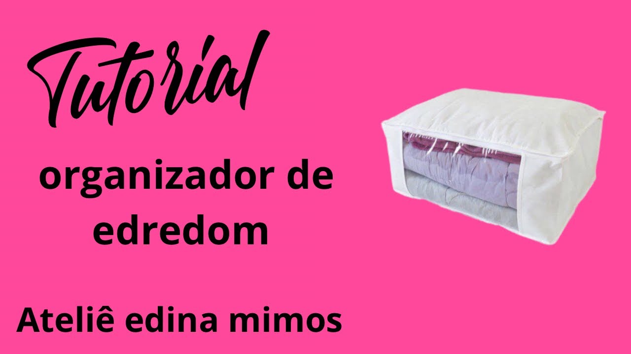 Organizador de edredom ,aprenda o passo a passo.