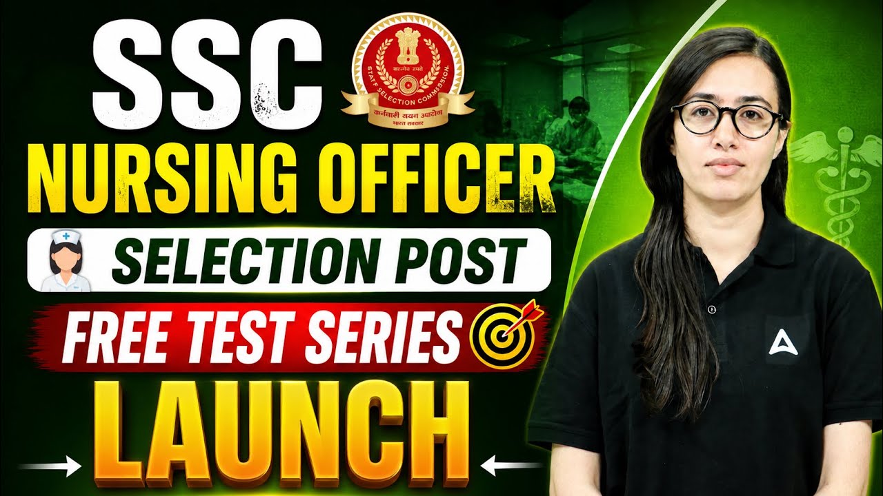 SSC Nursing Officer 2026 | Free Test Series Launch | Selection Post Full Details