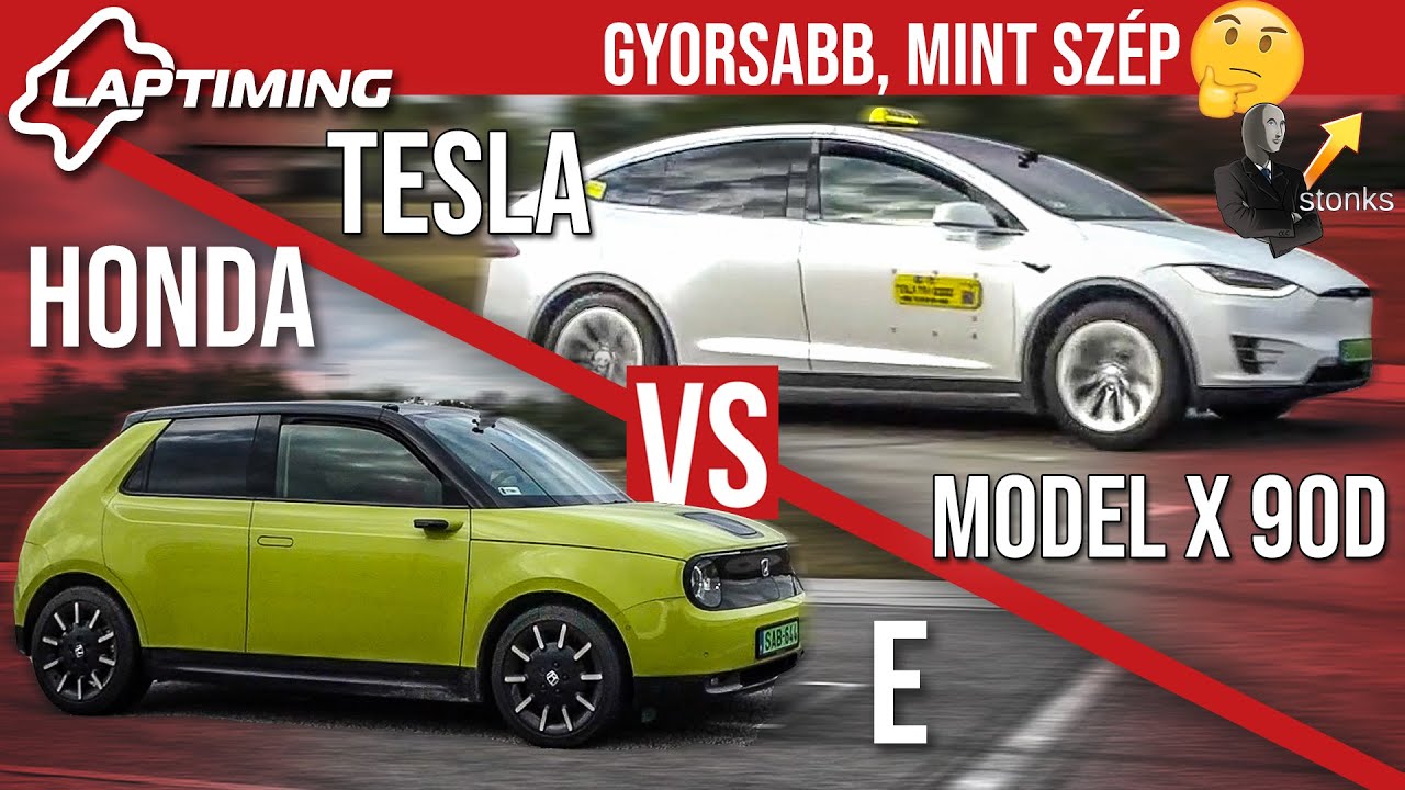 Gyorsabb, mint sz&eacute;p - Honda e vs. Tesla Model X 90D (Laptiming ep.160)
