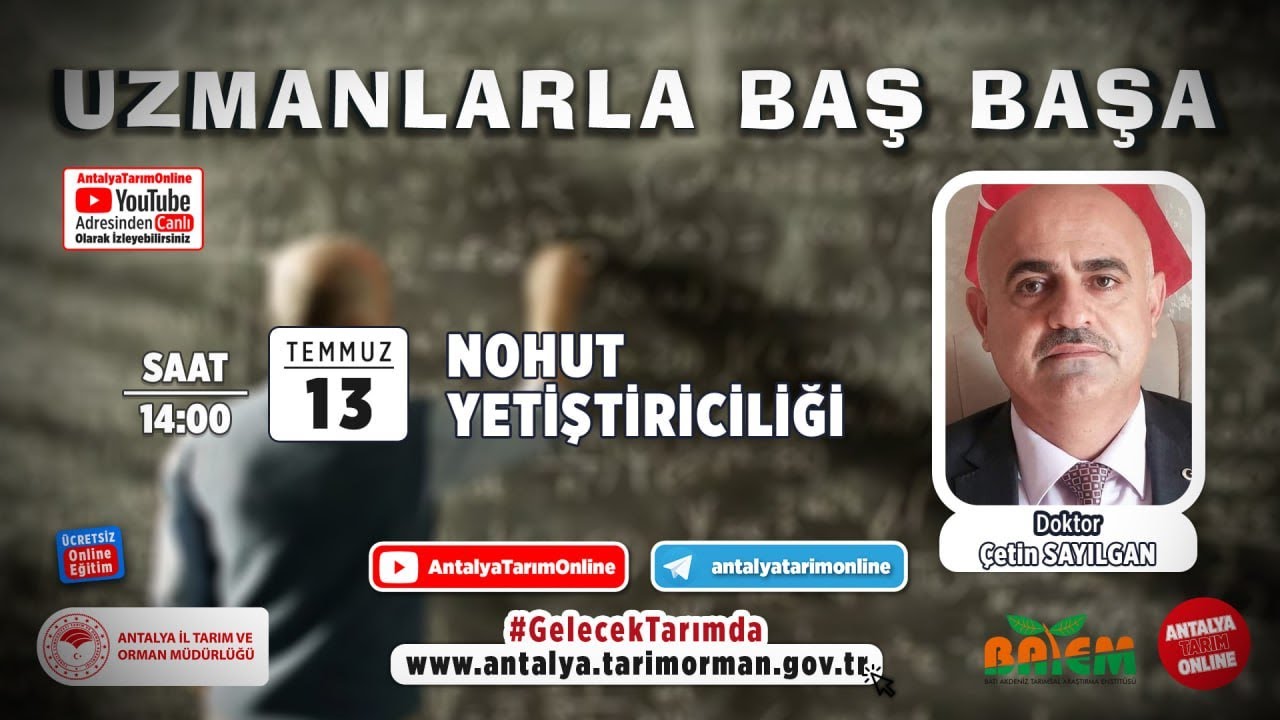 Uzmanlarlarla Baş Başa- Nohut Yetiştiriciliği