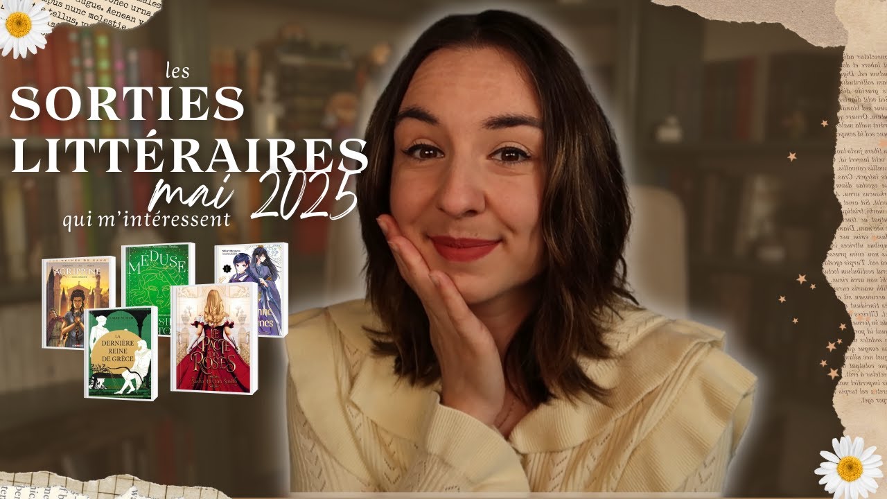 📚 Sorties littéraires de mai 2025 : entre romans historiques, mythologiques & fantaisistes ! 📚✨