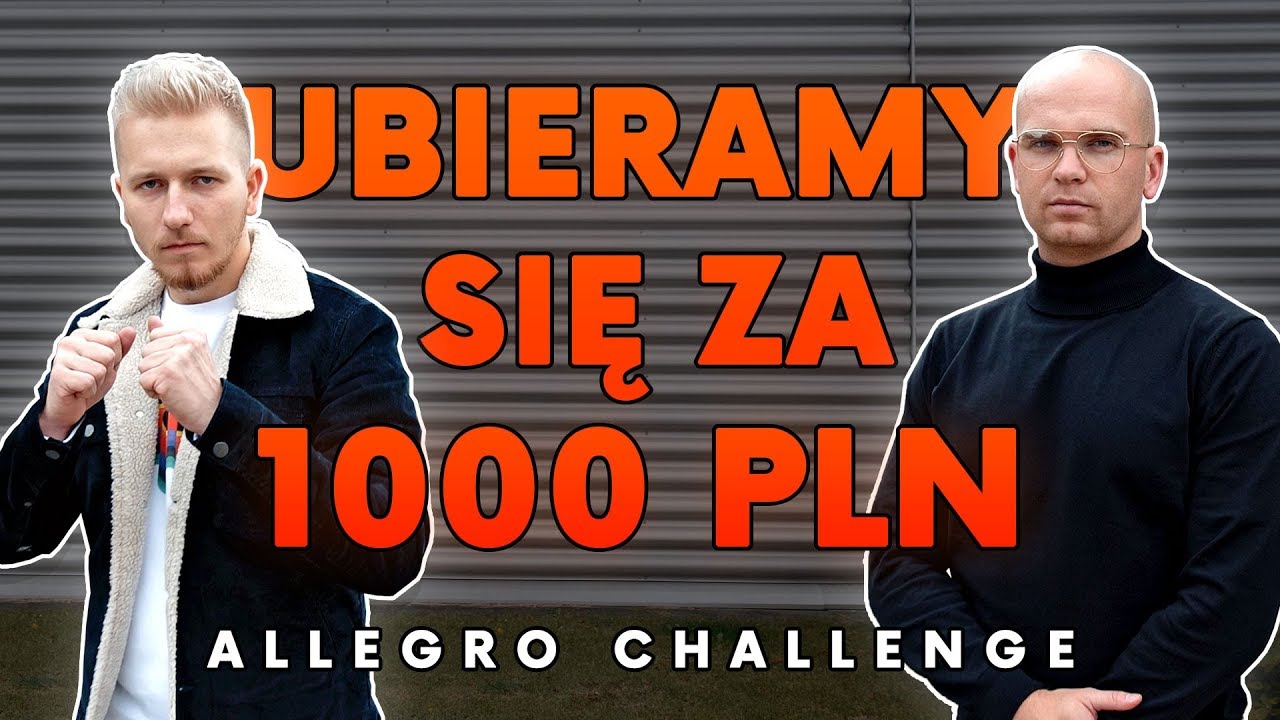 Allegro Challenge - Ubieramy się za 1000 PLN!
