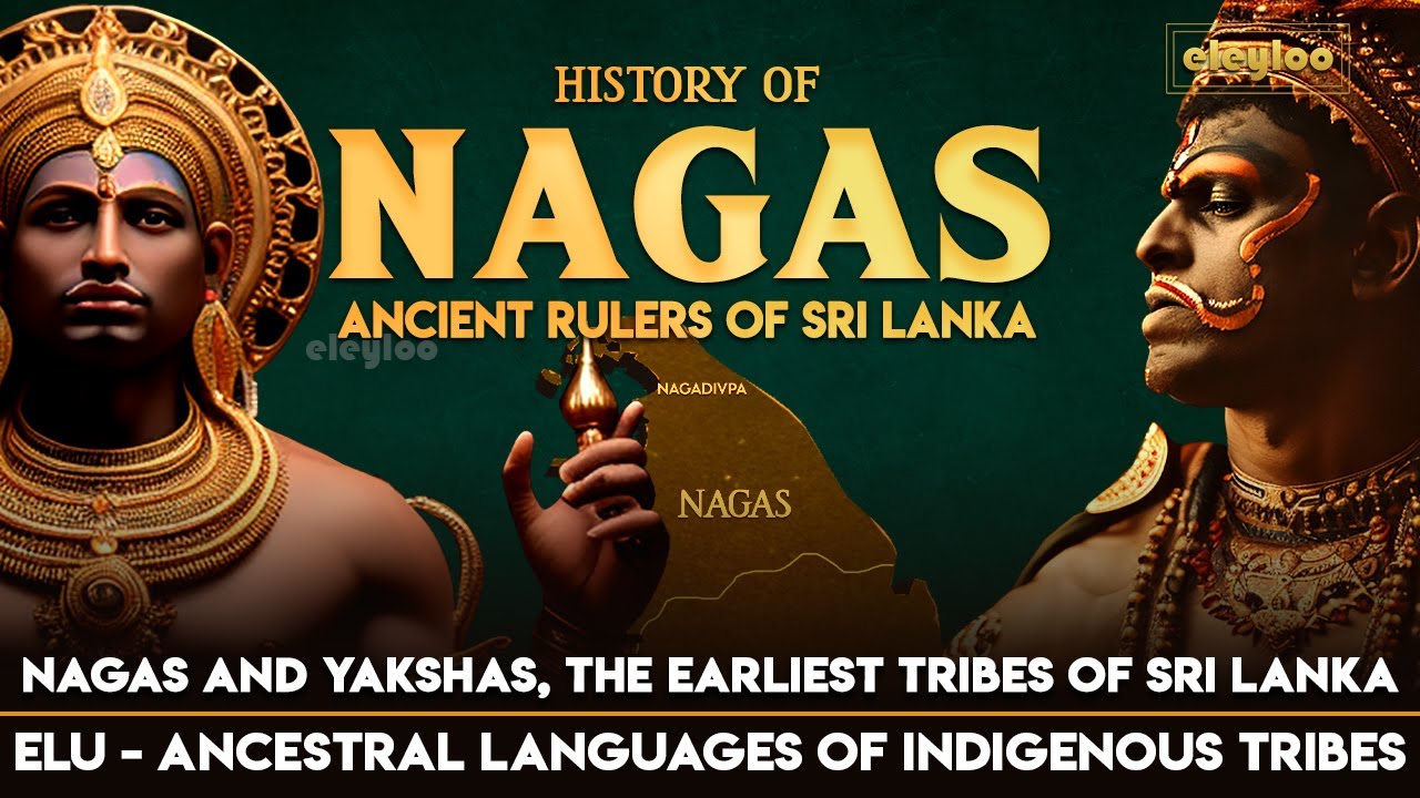 Tamil Civilization | Ancient Nagas of Sri Lanka | Elu Language | History of Tamil People | eleyloo