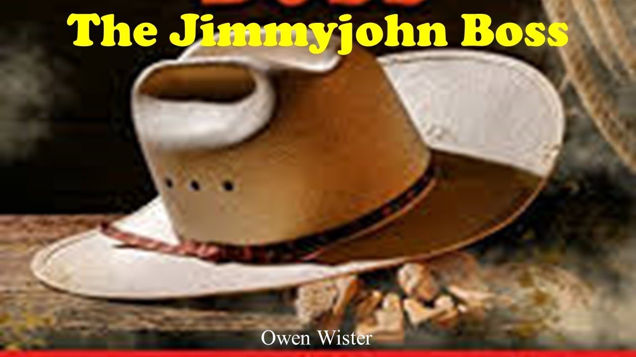 Learn English Through Story - The Jimmyjohn Boss by Owen Wister