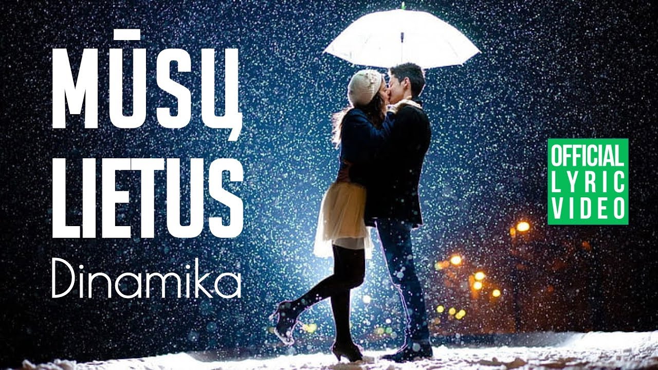 Dinamika - Mūsų Lietus (Official Lyric Video). Lietuviškos Dainos Su Žodžiais