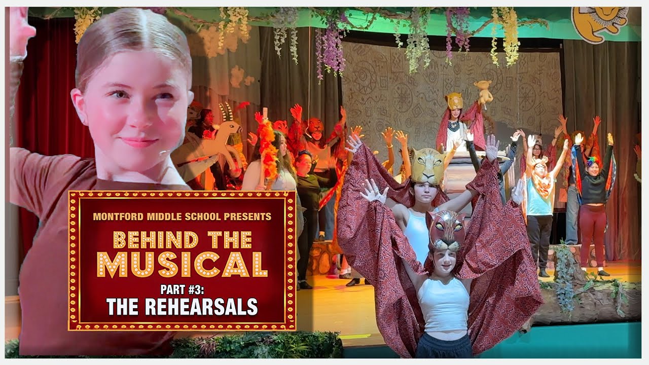 Montford Middle School Lion King Jr. Behind The Musical:  The Rehearsals