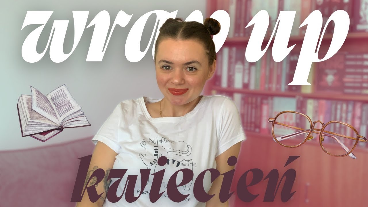 czytelnicze podsumowanie kwietnia | wrap up