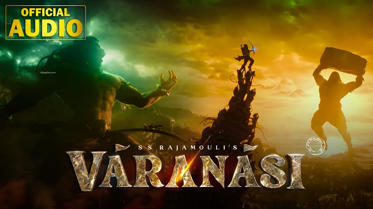 Varanasi: Ram Ram (Audio) | Varanasi | S.S. Rajamouli | M. M. Keeravaani