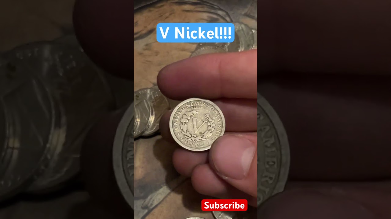 V Nickel (Liberty) Found In Circulation!!!