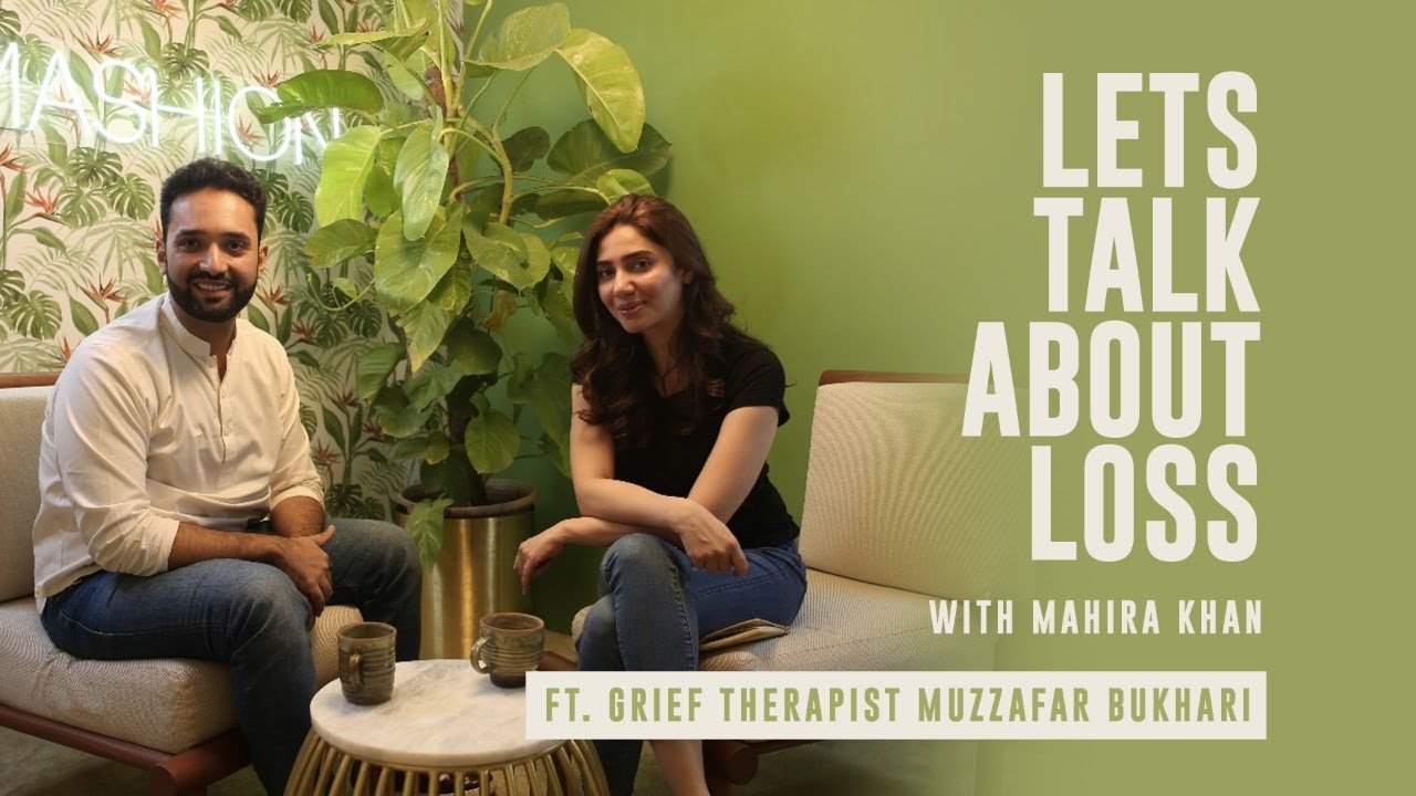 The Stages Of Grief and Loss Explained by A Therapist | Mahira Khan | Lets Talk About Loss | Mashion