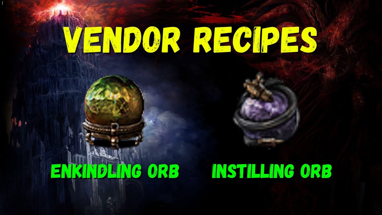 [POE] Vendor Recipes: Enkindling Orb and Instilling Orb