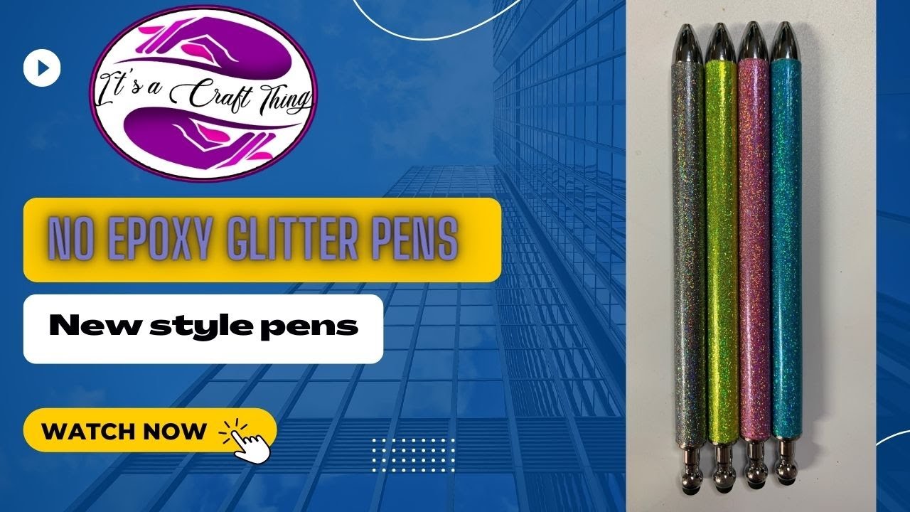 No epoxy glitter pen. New MakerFlo pens. Pen tutorial. Glitter pens.