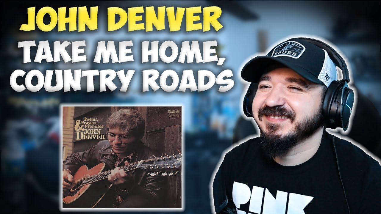 JOHN DENVER - Take Me Home, Country Roads | FIRST TIME HEARING REACTION