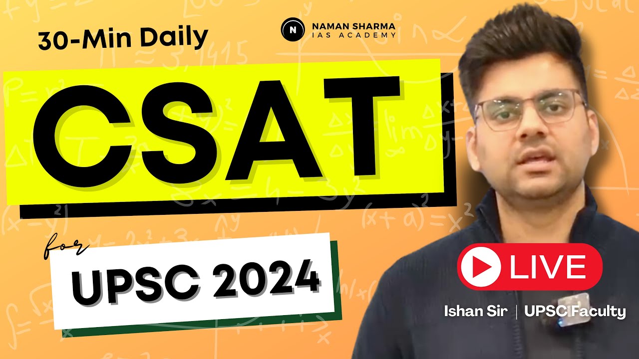 🔴 LIVE: Free Daily UPSC CSAT Classes | By Ishan Sir | 7 PM | Class-09