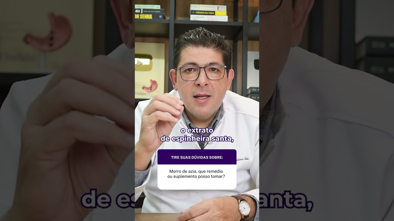 Morro de azia que rem&eacute;dio ou suplemento posso tomar?