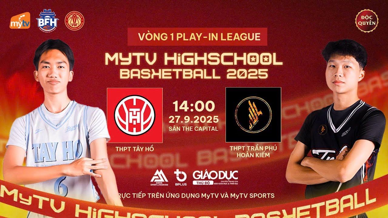LIVESTREAM MyTV HSB 2025: THPT TÂY HỒ VS THPT TRẦN PHÚ - HOÀN KIẾM | VÒNG 1 LEAGUE B