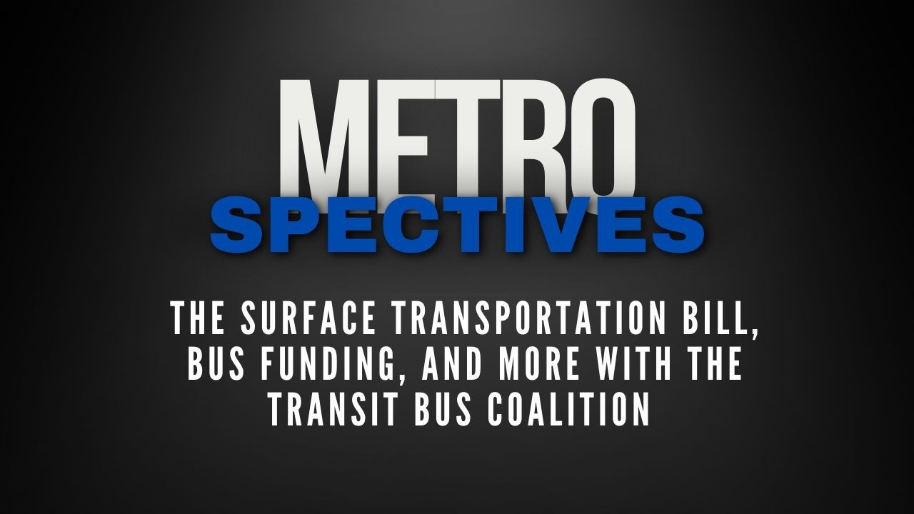 Inside The Bus Coalition’s Push for Stronger Federal Transit Investment