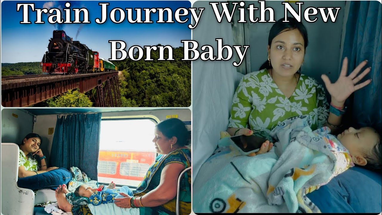 Traveling by Train with Newborn Baby| Tips for Traveling with Baby by train