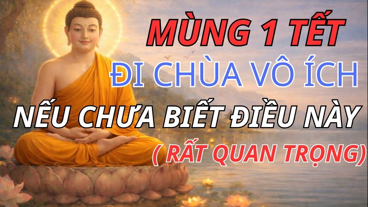 Mùng 1 Tết 2026 ĐI CHÙA VÔ ÍCH- TỔN PHƯỚC Nếu Chưa Biết Điều Này (RẤT QUAN TRỌNG )