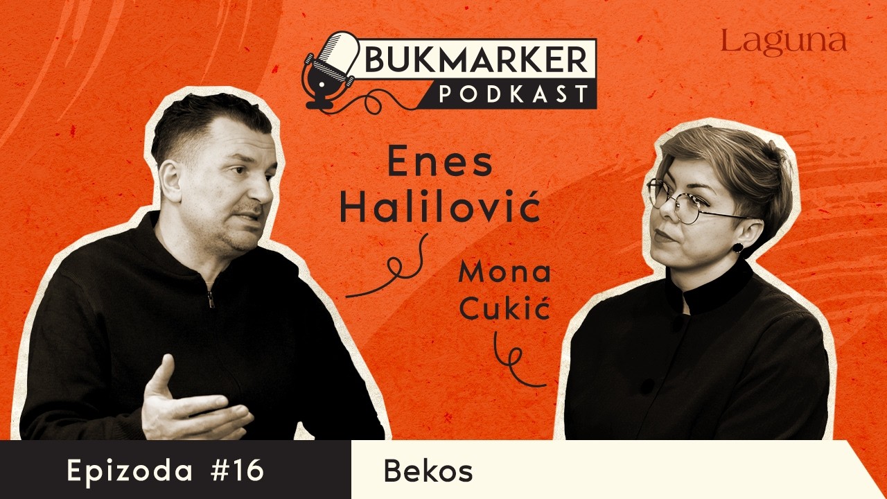 Priče sazdane od istina I Enes Halilović I Bukmarker podkast ep. 16