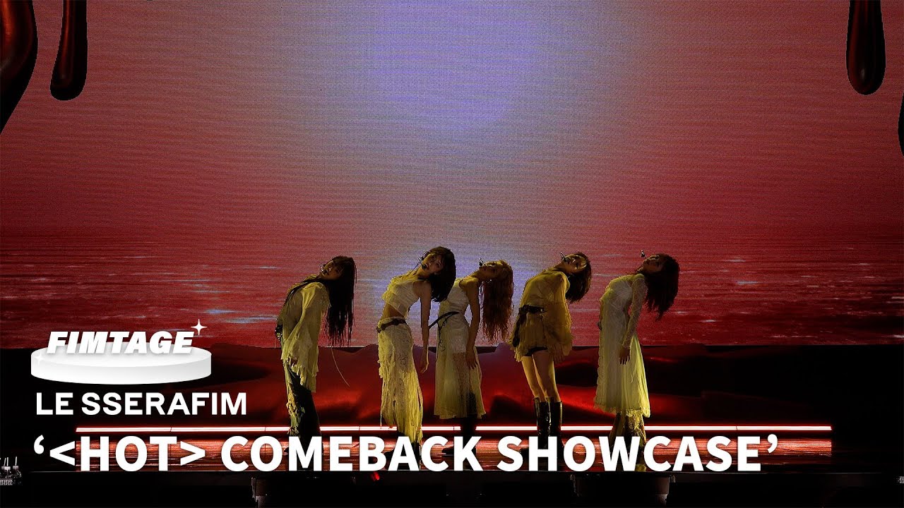 ‘HOT’ Stage Cam @ LE SSERAFIM COMEBACK SHOWCASE 'HOT'