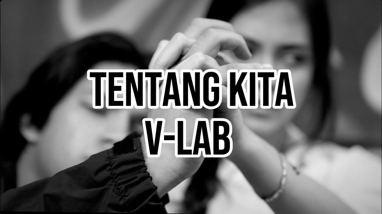 TENTANG KITA - VLAB || OST ASMARA GENZ