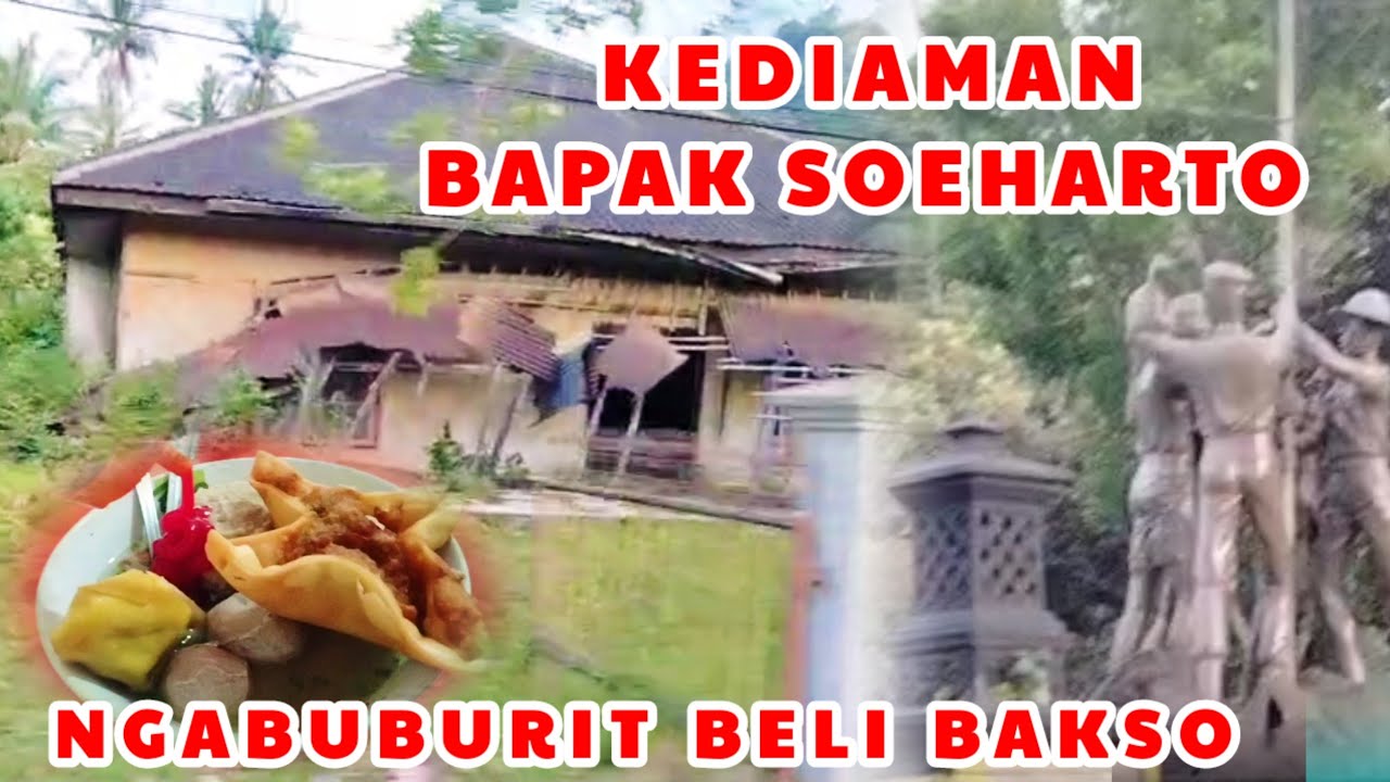 RUMAH BAPAK PRESIDEN SOEHARTO || NGABUBURIT LANJUT BERBUKA PUASA BAKSO MALANG @ekkestory2429