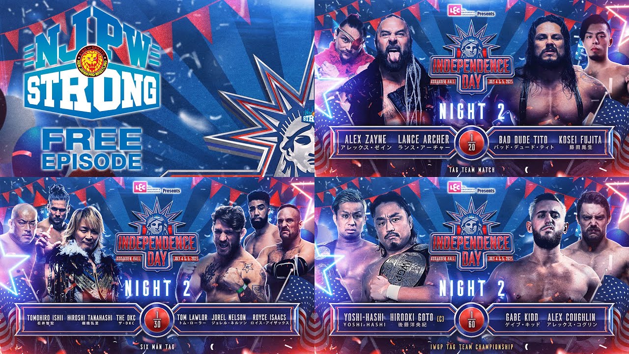 【過去大会フル公開】NJPW STRONG / Independence Day &ndash; Day 2 / Night 2