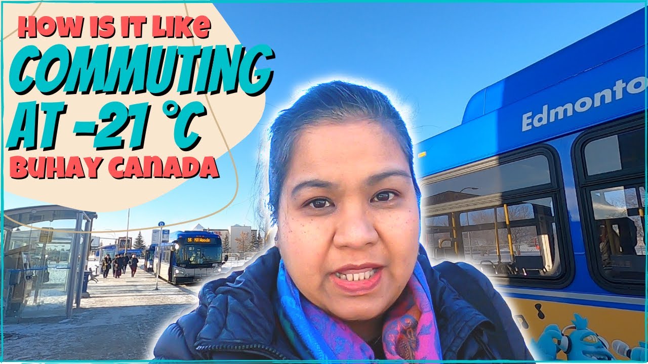 Buhay Canada | COMMUTING in a VERY COLD WEATHER in Edmonton Alberta Canada