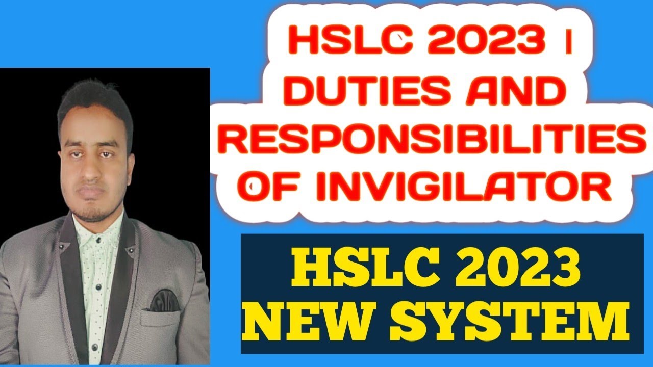 HSLC 2023 । Invigilator's Duties and Responsibilities of HSLC Exam ।