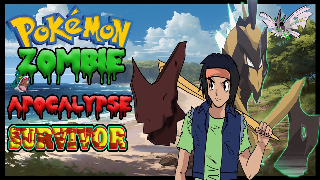 What If The Pokémon World Had a Zombie Apocalypse? SURVIVOR FT @Pickled Dill