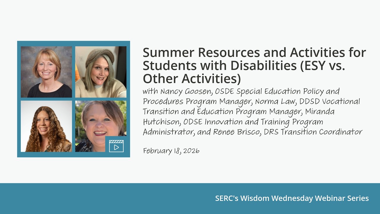 February 2026 Wisdom Wed. Webinar - Summer Resources and Activities for Students with Disabilities
