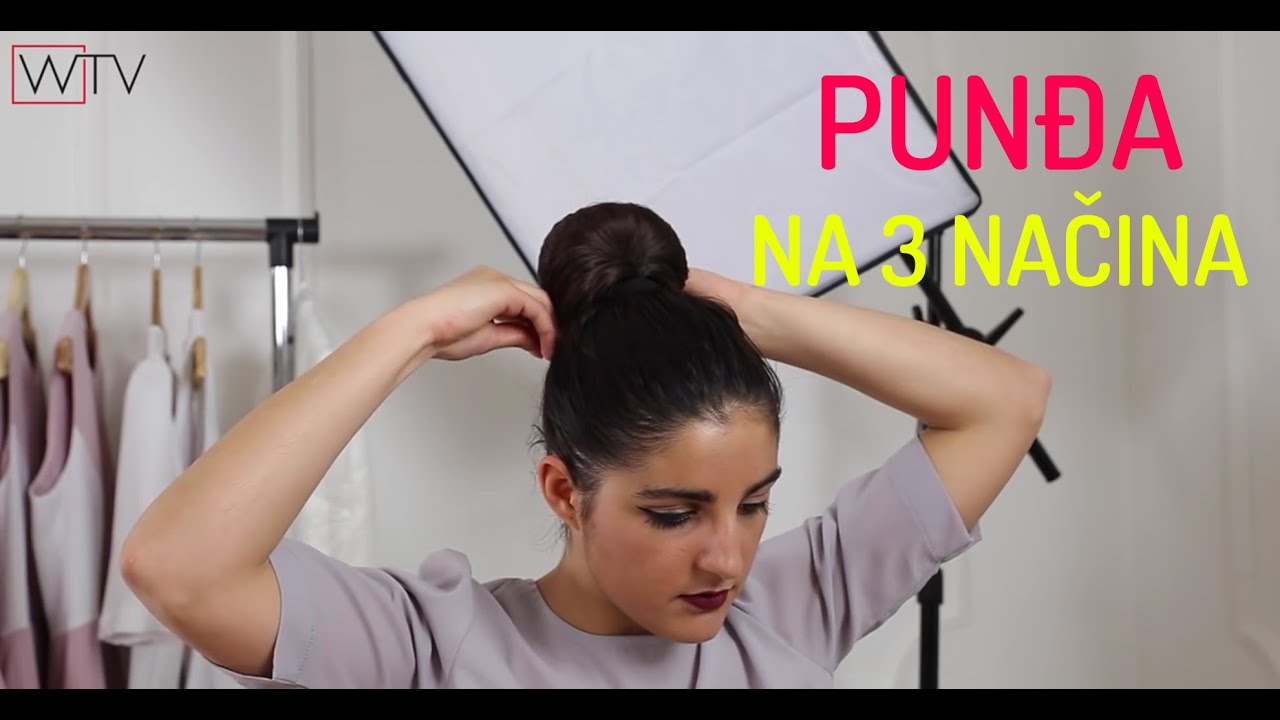 Kako da napravi&scaron; punđu na tri načina?