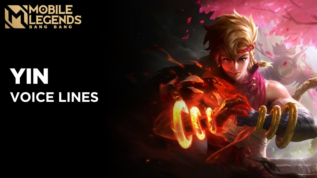 Yin (Old) - All Voice Lines | Mobile Legends Bang Bang