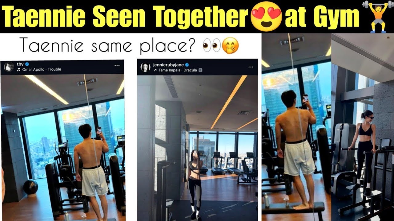 “Make A Scene! Taennie caught coming to the same Gym 😍🏋️ V BTS & Jennie BLACKPINK getting open? 😱