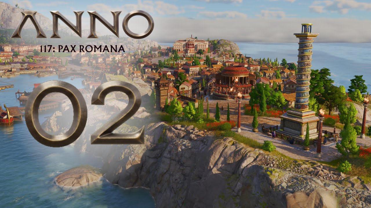 Anno 117: Pax Romana S02 #002 - Die Hafenstadt von Vasio! [Schönbau] [Modded]