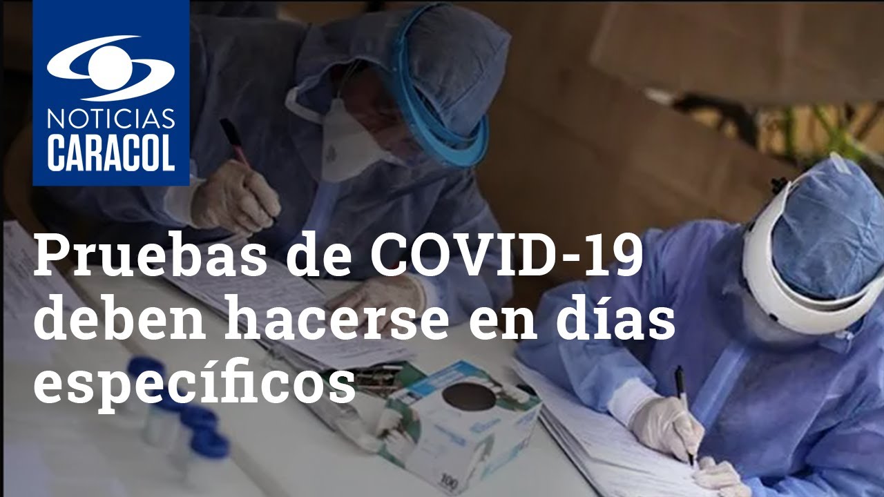 Pruebas de COVID-19 deben hacerse en días específicos, explican expertos