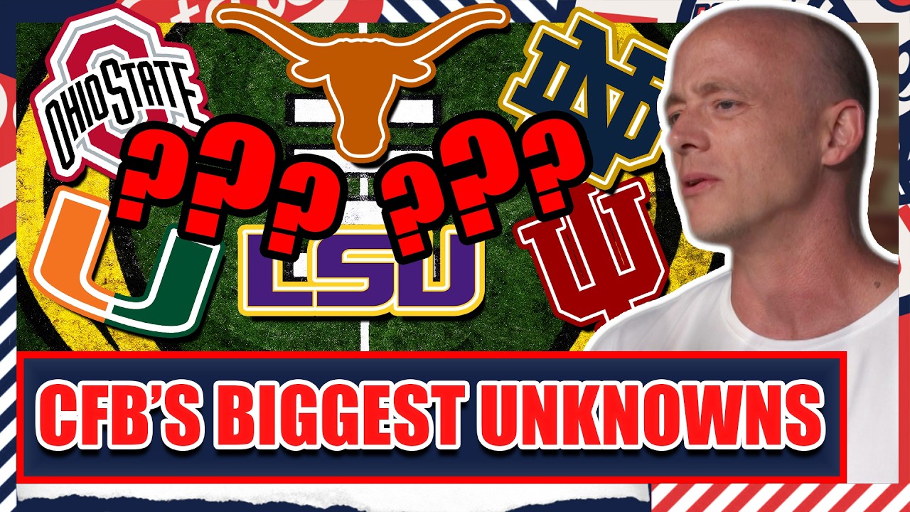 CFB's Biggest Unknowns Entering 2026 Season - Josh Pate's College Football Show