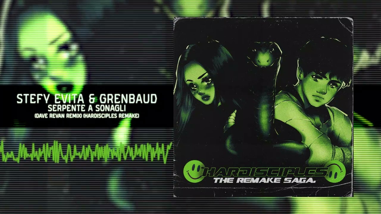 Stefy Evita & Grenbaud - Serpente a Sonagli (Dave Revan Rmx) (Hardisciples Remake)